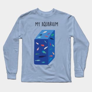 My Aquarium Long Sleeve T-Shirt